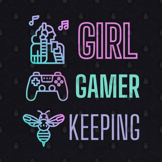 Girl Gamer Beekeeping Cute Design by Enriched by Art